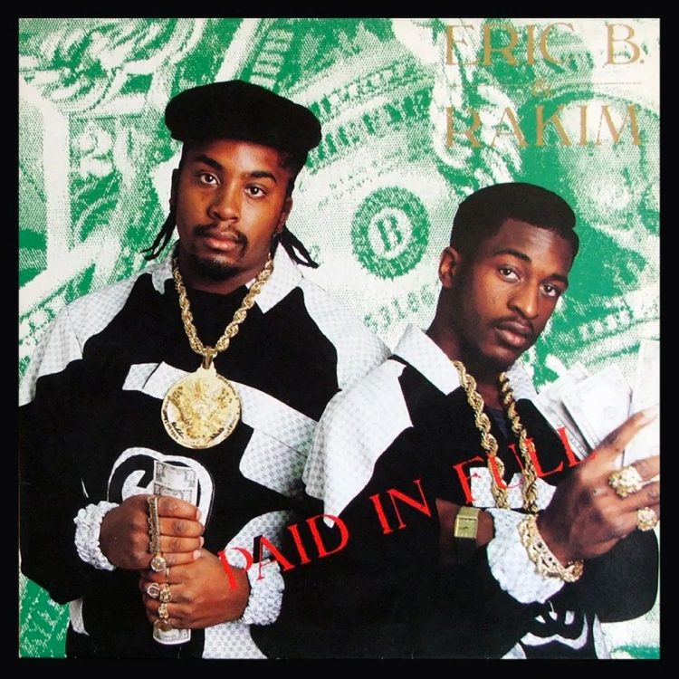 The Eric B and Rakim record they claim was "the backdrop" for a generation