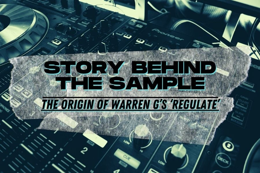 Story Behind The Sample: The origin of Warren G’s ‘Regulate’