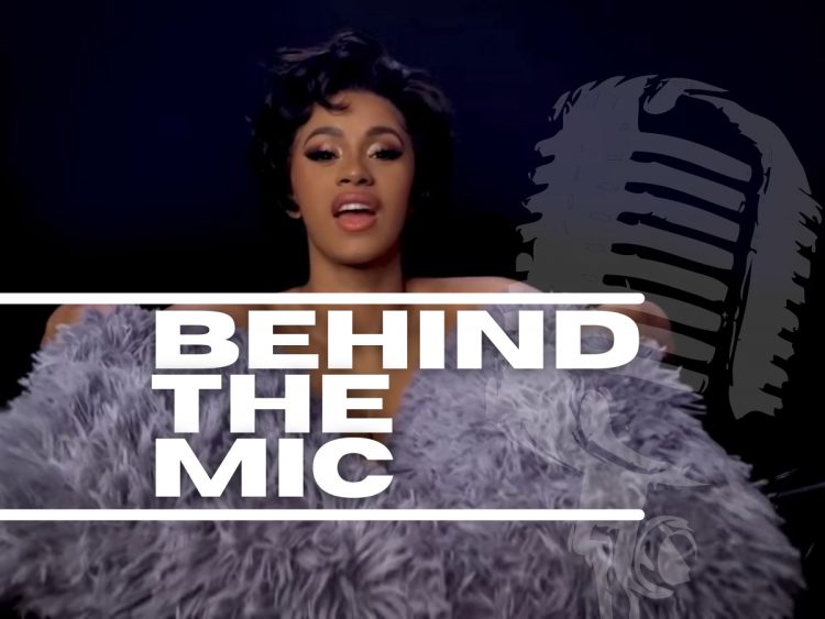 Behind The Mic: Cardi B's anthemic 'I Like It'