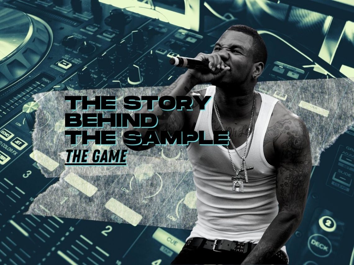 The Story Behind The Sample: The Game and with The Tramps ‘Hate It Or Love It’