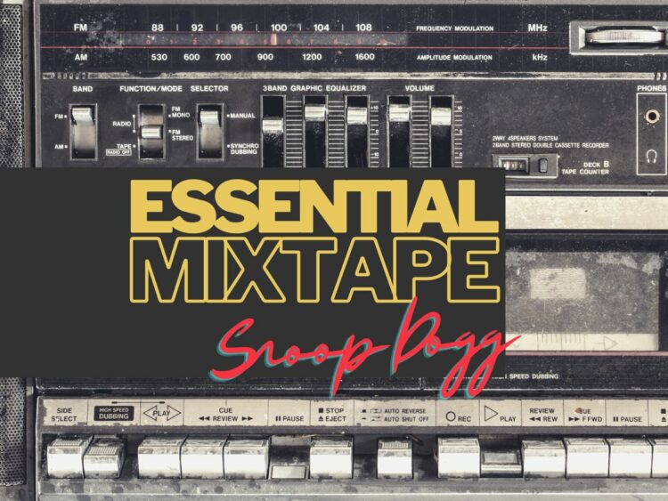 Essential Mixtape: The 25 best Snoop Dogg songs ever