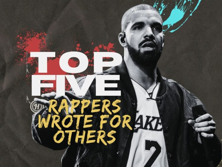 Top Five - Songs Rappers Wrote for other artists - Drake - Hip Hop Hero