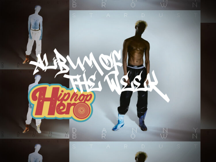 Album of The Week - Danny Brown - Stardust - 2025